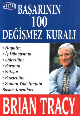 Başarının 100 Değişmez Kuralı