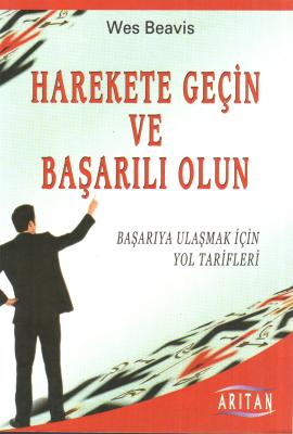 Harekete Geçin ve Başarılı Olun