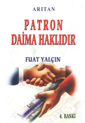 Patron Daima Haklıdır