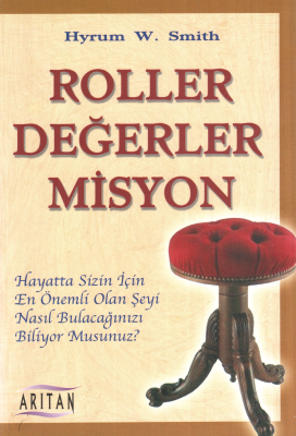 Roller Değerler Misyon Hyrum W. Smith