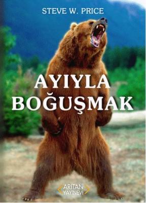 Ayıyla Boğuşmak Steve W. Price