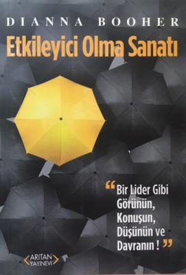 Etkileyici Olma Sanatı