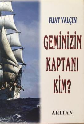 Geminizin Kaptanı Kim?