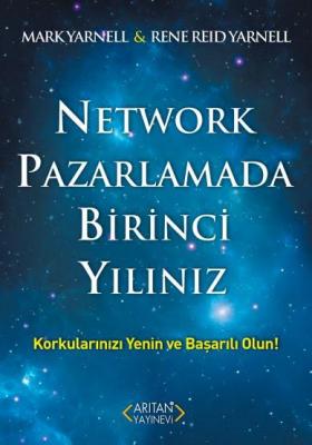 Network Pazarlamada Birinci Yılınız 1.KİTAP Mark Yarnell