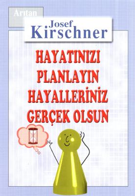 Hayatınızı Planlayın Hayalleriniz Gerçek Olsun