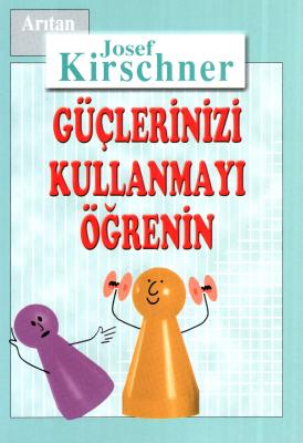 Güçlerinizi Kullanmayı Öğrenin