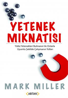 Yetenek Mıknatısı Mark Miller